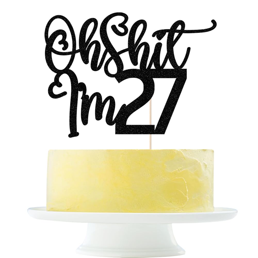 Black flash Oh Shit I'm 27 Cake Topper, Happy 27th Birthday/Cheers to 27 Years/Sweet 27, Funny 27th Birthday Party Decorations S