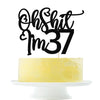 Black flash Oh Shit I'm 37 Cake Topper, Happy 37th Birthday/Cheers to 37 Years/Sweet 37, Funny 37th Birthday Party Decorations S