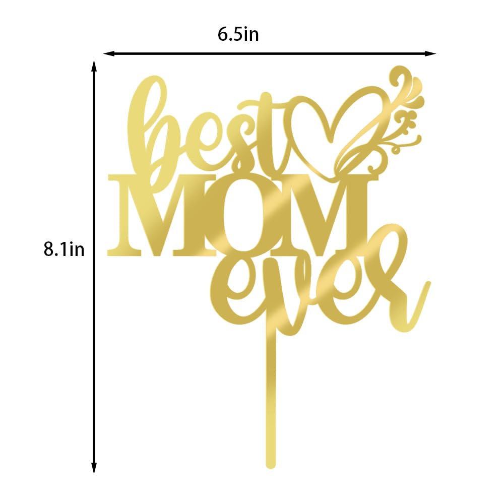 Happy Mother'S Day Cake Toppers,Best Mom Ever Cake Topper (Acrylic)