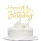 Bekaterea Happy 14 th birthday cake Topper,Mirrored Gold Acrylic Durable Cake Topper,14th Birthday Party Cake Decor s,Hello 14th