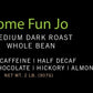 Some Fun Jo: 2 Lb, Organic Half Caff Coffee, Whole Bean, 50/50 Regular/Decaf, Medium Dark Roast, Rich Tasting Notes, Usda Organi