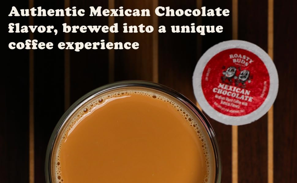 Roasty Buds Coffee Mexican Chocolate Pods 12 Count | Single-Serve 11g Per Pod | Recyclable  Gluten-Free  Non-GMO  No Sugar/Dairy/Soy/Egg
