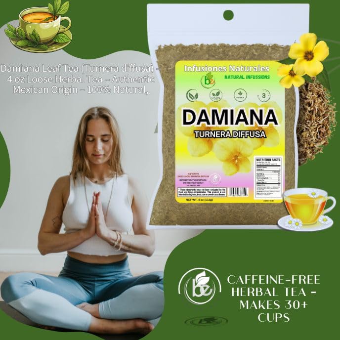Damiana Leaf Tea (Turnera diffusa) - 4 oz Loose Herbal Te - Authentic Mexican Origin - 100% Natural  Non-GMO  Caffeine-Free  Gluten-Free  Vegan - Herbal Infusion by Bexpertsusa