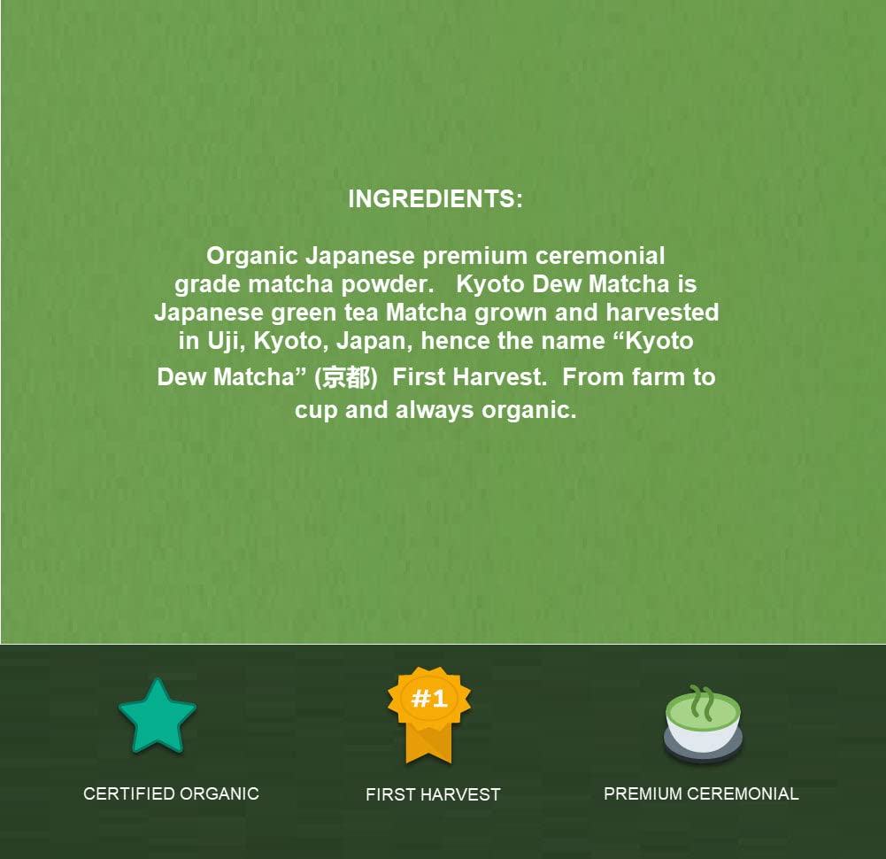 Kyoto Dew Matcha Organic Ceremonial Japanese Matcha Green Tea Powder – 7 oz – Stone-Ground, First Harvest