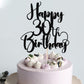 Dcokska Happy Birthday 30Th Cake Topper,Men/Women 30Th Birthday,30Th Anniversary Party Cake Topper Decorations/Dinner Party Deco