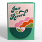 Just for the Record Anniversary 5''x7'' Card