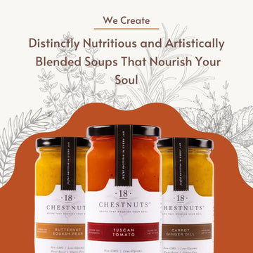 18 Chestnuts Plant Based Soup - Carrot Ginger Dill, Tuscan Tomato, And Butternut Squash Pear Soup Bundle, Plant Based & Gluten F