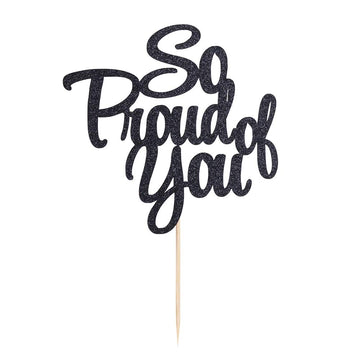 Palasasa So Proud Of You Cake Topper - Congrats Grad, Done, Congratulations, Graduation Party Decorations (Black)