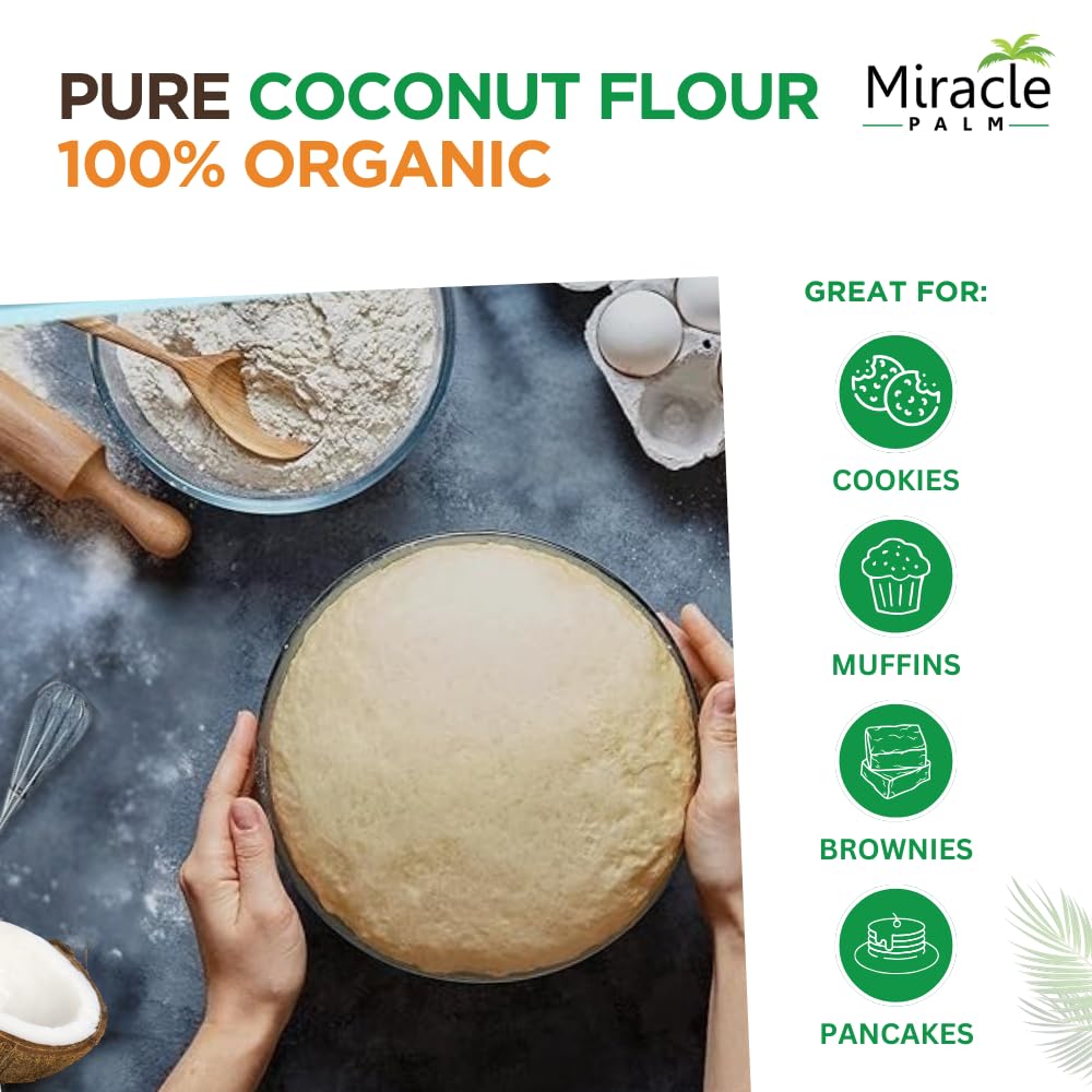 Miracle Palm Organic Coconut Flour - Gluten Free Flour Substitute For Vegan Baking, Low Fat And Good Source Of Fiber Coconut Bak