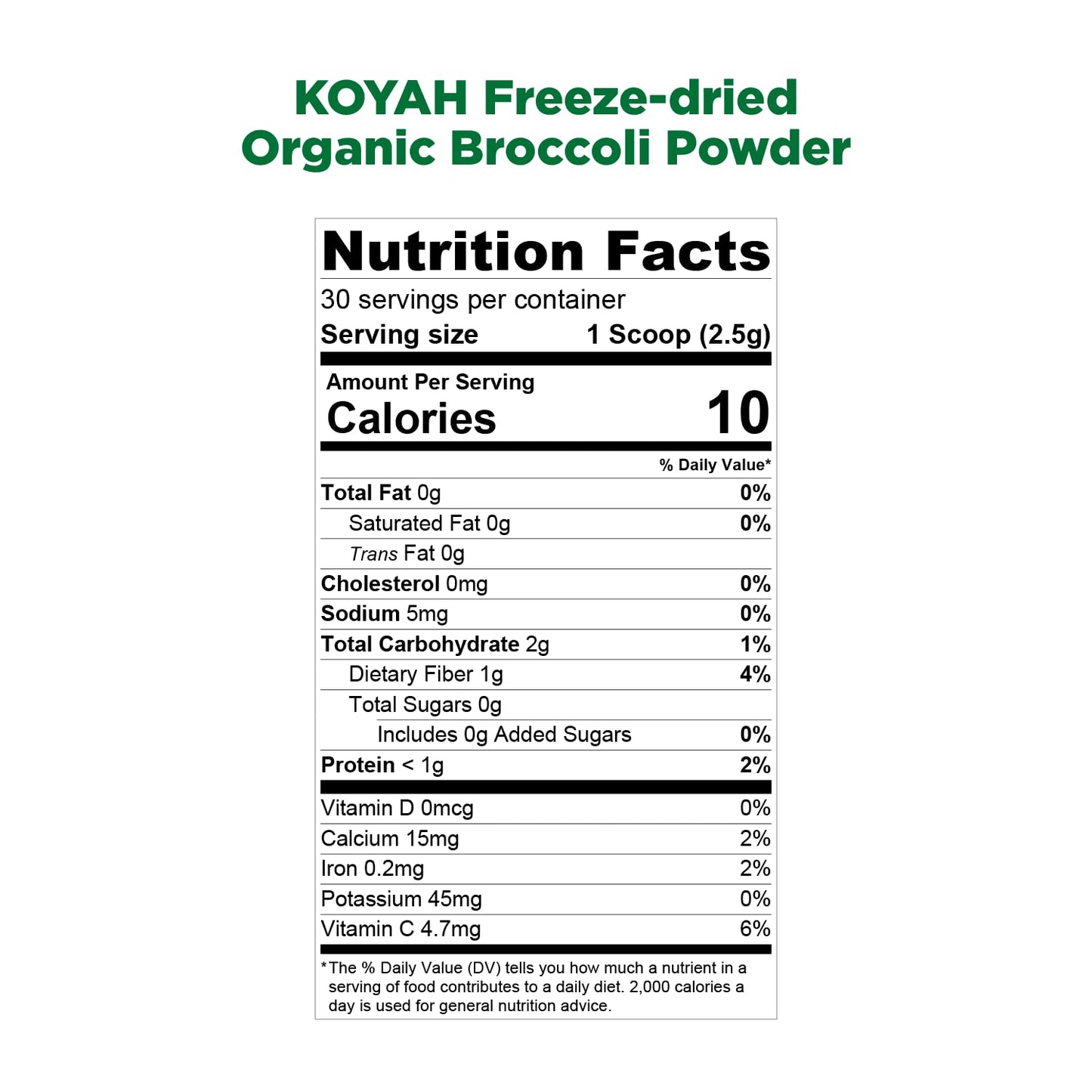 KOYAH - Organic USA Grown Broccoli Powder (1 Scoop Equivalent to 1/4 Cup Fresh): 30 Scoops, Freeze-dried, Whole-Vegetable Powder