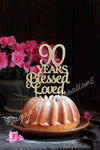90 Years Blessed And Loved Cake Topper