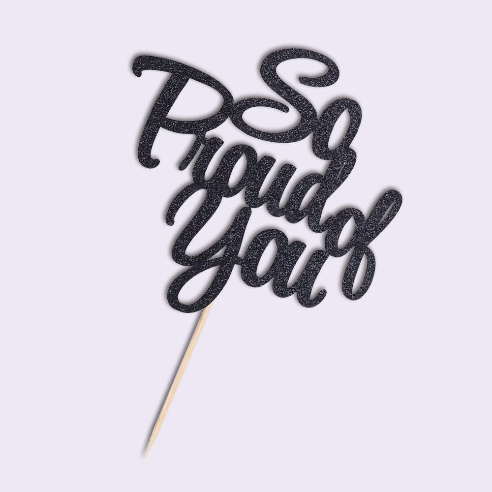 Palasasa So Proud Of You Cake Topper - Congrats Grad, Done, Congratulations, Graduation Party Decorations (Black)