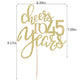 Qertesl Gold Glitter Cheers To 45 Years Cake Topper, Happy 45Th Birthday Cake Decorations,Perfect For 45 Years Cake Decorating,W