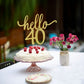 Sodasos Golden Glitter Hello 40 Cake Topper - Cheer To 40Th Years - 40 And Fabulous Cake Topper - Wedding Anniversary Party Sign