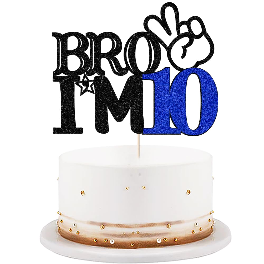 LVEUD Cake Topper for Boys - Bro Im 10 10th Birthday Decoration - Teenager Theme - 10 Years Old - Party Supplies