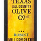 Texas Hill Country Olive Co. Extra Virgin Olive Oil - Cold Pressed - Rich & Robust - 16.9 Fl Oz