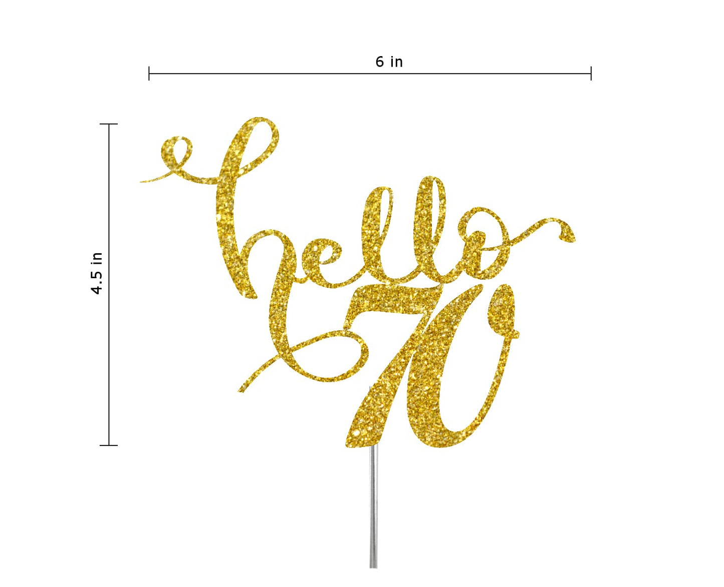 Hello 70 Birthday Cake Topper Gold Glitter, Party Decoration Ideas, Premium Quality, Sturdy Doubled Sided Glitter, Acrylic Stick