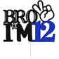 Bro I'M 12 Cake Topper- 12Th Birthday Cake Picks, Officially Teenager Cake Topper, Boy 12Th Birthday Cake Decorations - 12 Years