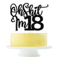 Black flash Oh Shit I'm 18 Cake Topper, Happy 18th Birthday/Cheers to 18 Years/Sweet 18, Funny 18th Birthday Party Decorations S