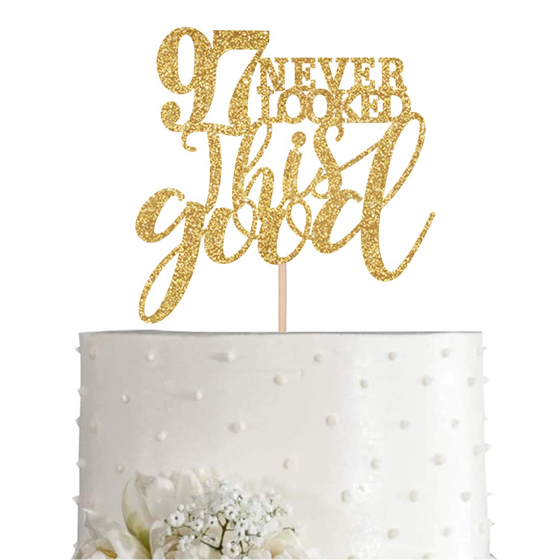 Gold Glitter 97 Never Looked This Good Cake Topper  Women Gold Happy 97Th Birthday Cake Topper  Birthday Party Decorations  Supplies