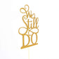 Hotmoon We Still Do Cake Topper - Gold Glitter Plastic Decoration for Vow Renewal & Wedding Anniversary, Model HM-0088