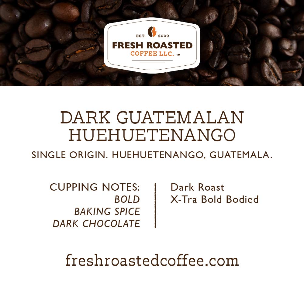 Fresh Roasted Coffee, Dark Guatemalan Huehuetenango | 12 Oz | Single Origin | Dark Roast | Kosher | Whole Bean