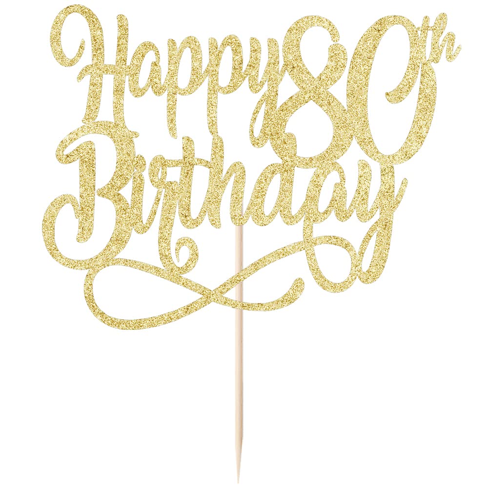 Gold Glitter Happy 80Th Birthday Cake Topper,Cheers To 80 Years,Happy 80Th Birthday Cake Topper,80Th Anniversary Cake Topper, Me