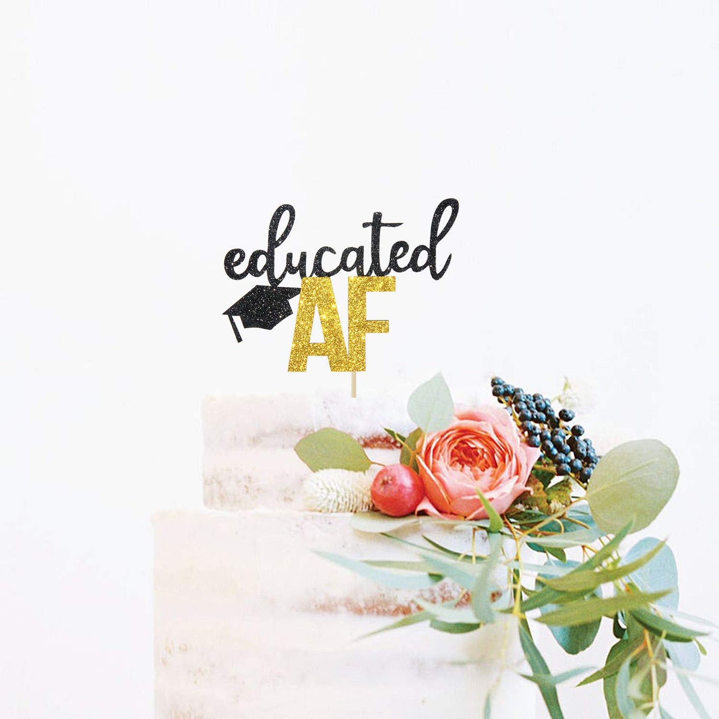 Educated Af Cake Topper For Class Of 2025 Graduation High School Graduation College Grad Party Decorations