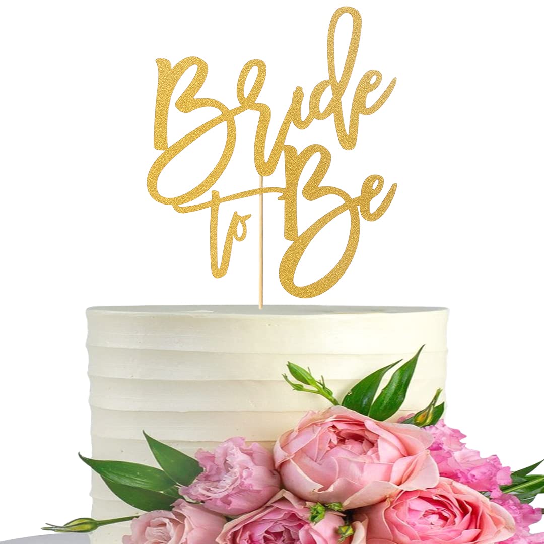 Bride To Be Cake Topper - Gold Glitter Bridal Shower Cake Decoration/Birdal Wedding Cake Decoration Supplies/Gold Engagement Cak