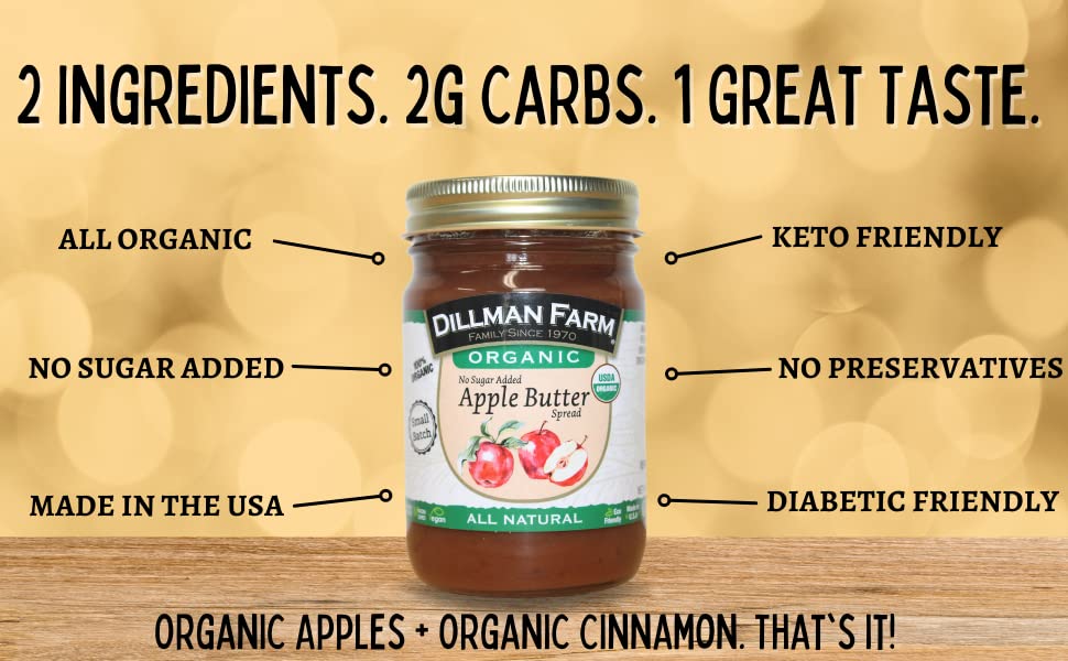 Dillman Farm Organic No Sugar Added Apple Butter - Keto, Gluten-Free, Non-Gmo, Vegan, Kosher, Preservative Free, Corn Syrup Free