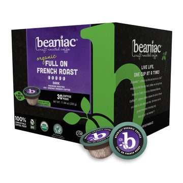Beaniac Organic Full On French Roast, Dark Roast, Single Serve Compostable K Cup Coffee Pods, Organic Arabica Coffee, Keurig Bre