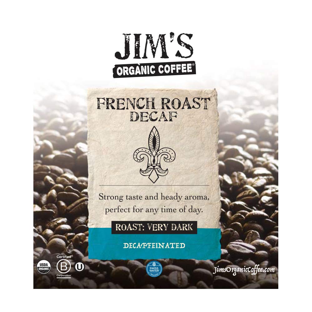 Jims Organic Coffee French Roast Decaf Whole Bean Dark Roast 11oz 100% Arabica USDA Organic Kosher Swiss Water Process
