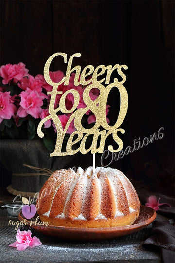 Cheers To 80 Years Cake Topper