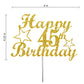 45 Birthday Cake Topper Gold Glitter, Party Decoration Ideas, Premium Quality, Sturdy Doubled Sided Glitter, Acrylic Stick. Made