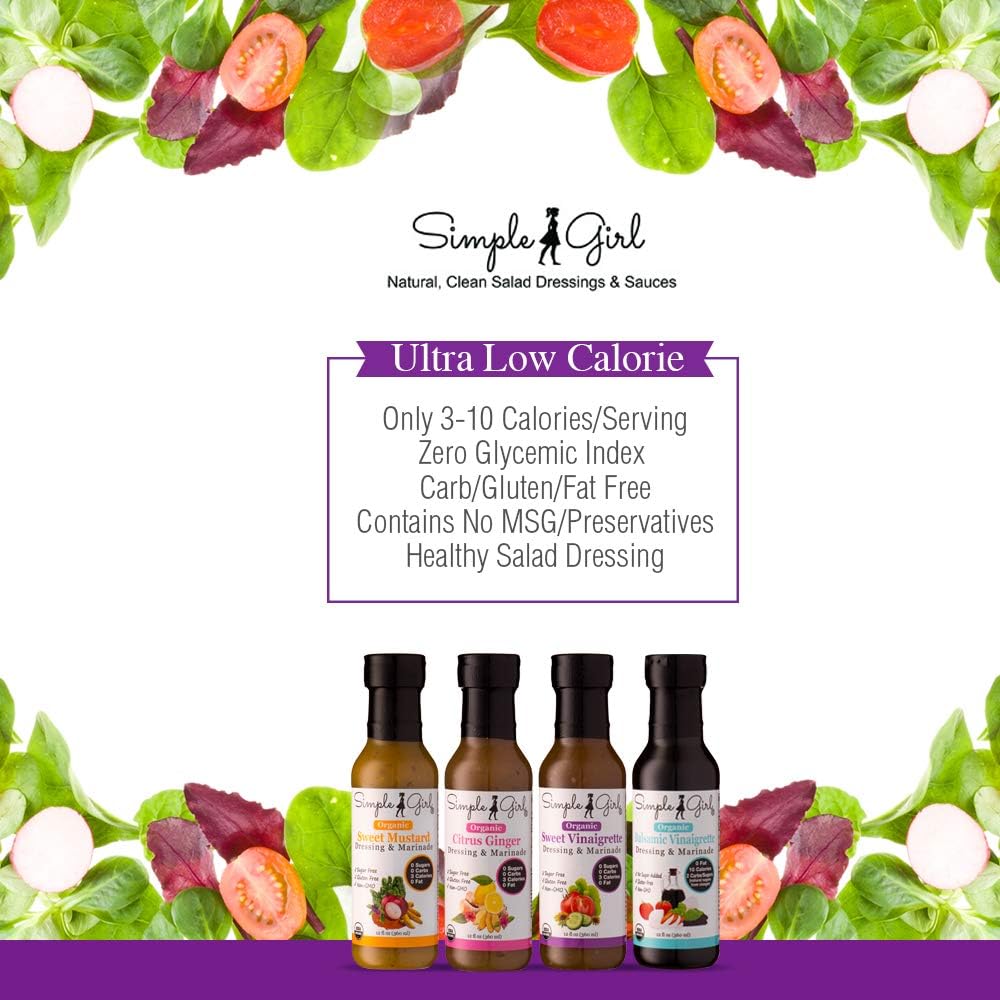 Simple Girl Organic Salad Dressing Variety - Sweet Vinaigrette, Balsamic Vinaigrette, Sweet Mustard And Citrus Ginger - Sugar Free Dressings, Low/No Carb, Fat Free, Diabetic, Gluten Free, Vegan, Paleo, And Keto Friendly - 4 Pack (12 Fl Ounce Each)