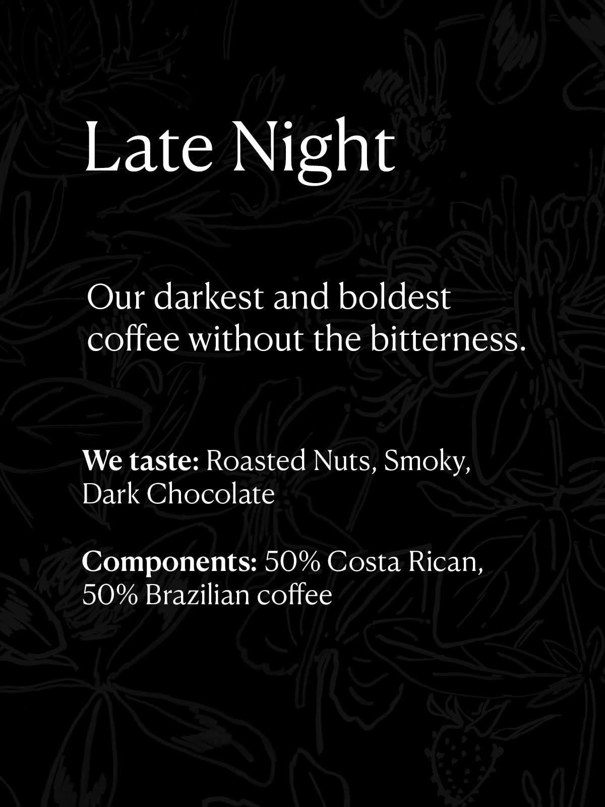 Methodical Coffee Late Night Whole Bean Coffee, 100% Arabica, Dark Roast, 12 Oz. Freshly Roasted, Fair Trade, Ethically Sourced.