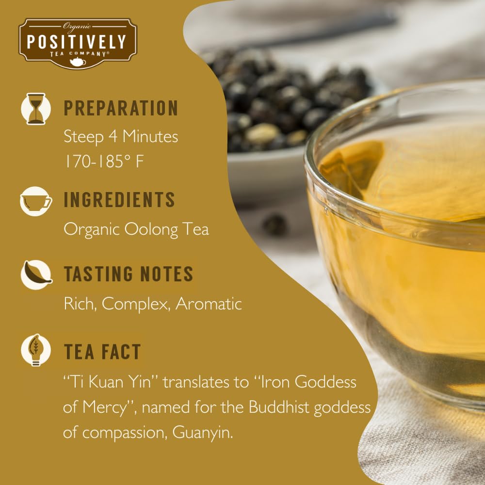 Organic Positively Tea Company Ti Kuan Yin Oolong Tea Loose Leaf 4 Ounce