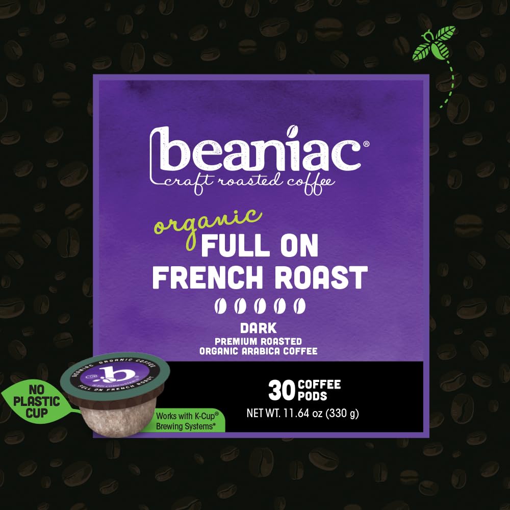 beaniac Organic French Roast Coffee Pods, Dark Roast, Compostable K Cups, 30 Count