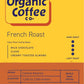 The Organic Coffee Co. Whole Bean Coffee - French Roast (2Lb Bag), Dark Roast, Usda Organic