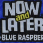 Now & Later Original Taffy Chews Candy, Blue Raspberry, 0.91 Ounce (Pack Of 24)