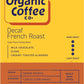 THE ORGANIC COFFEE CO. DECAF French Roast Whole Bean Coffee - Dark Roast, 2lb Bag, Swiss Water Processed, Coffee Flavor