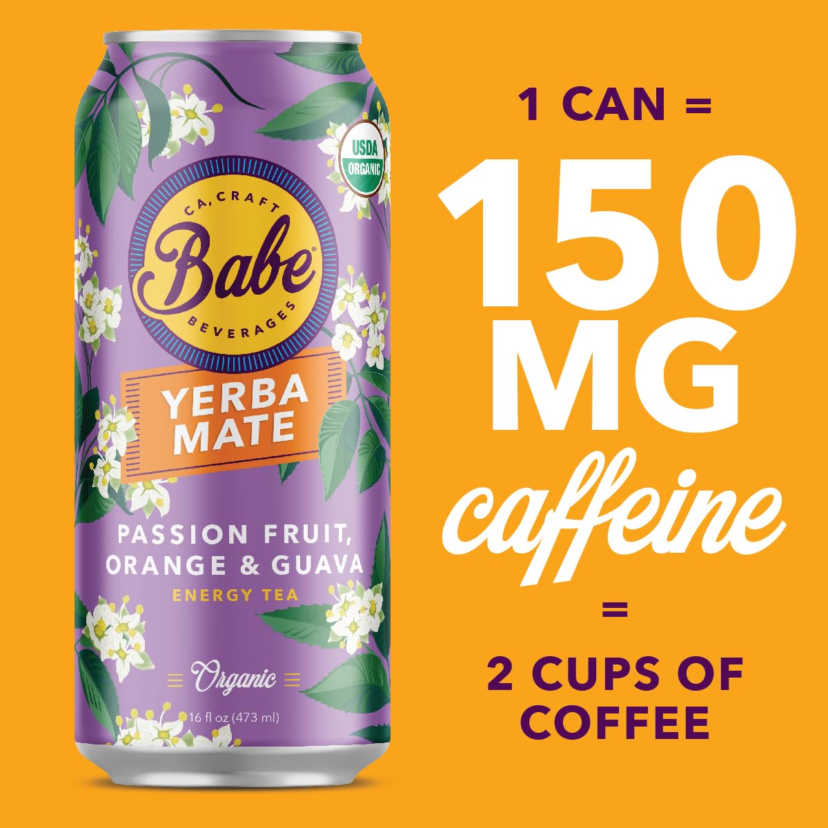 Babe Beverages Organic Yerba Mate Energy Drinks, 150mg Caffeine, Passion Fruit Orange Guava, 12x16oz Cans