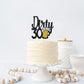 Maicaiffe Black Glitter Dirty 30 Cake Topper - Happy 30Th Birthday Cake Topper - Cheers To 30 Years - 30Th Birthday Cake Decorat