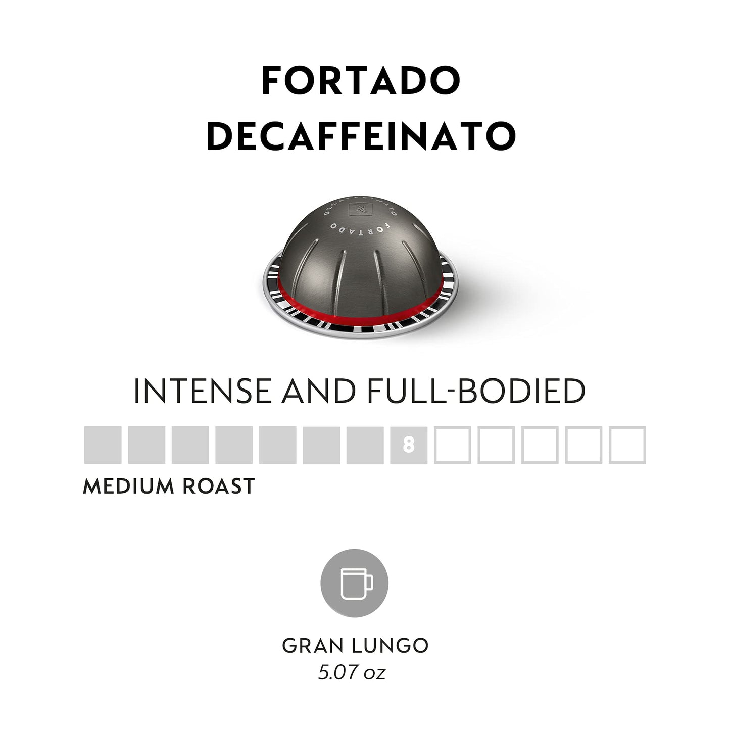 Nespresso compact pieces Vertuo Fortado Decaffeinato Coffee Pods, 30-Count, 5.0 oz, Gran Lungo, Pack of 3
