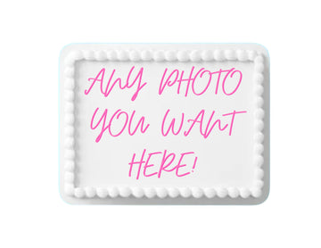 Custom Cake Topper Edible Personalized Image Your Own Cake Topper Birthday 8.5 X 11 Inch Customize 1/4 Sheet