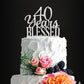 Silver Acrylic Custom 40 Years Blessed Cake Topper, 40Th Birthday Cake Topper, 40Th Wedding Anniversary Cake Topper (40 Bless)