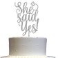 She Said Yes Glitter Cake Topper, Wedding Party Decorations Ideas, Anniversary, Bachelorette, Engagement, Premium Quality Decora