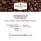 Fresh Roasted Coffee, Direct Trade Organic Dominican Republic, 12 Oz, Medium Roast, Kosher, Whole Bean