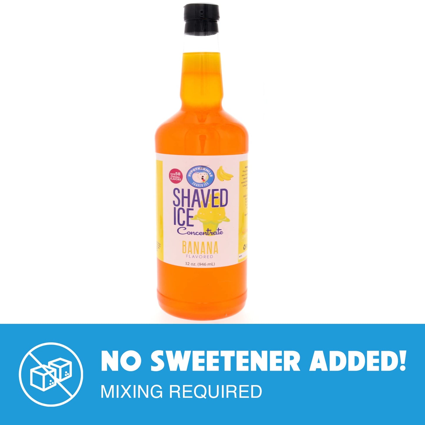 Hypothermias Shaved Ice Syrup Concentrate - Banana Flavor - 32 Fl Oz - Makes 8 Gallons - Unsweetened, Add Sweetener and Water