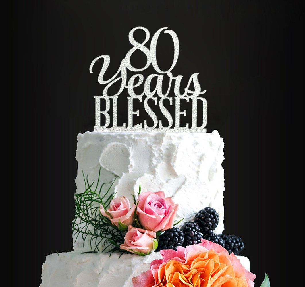 Silver Acrylic Custom 80 Years Blessed Cake Topper, 80Th Birthday Cake Topper, 80Th Wedding Anniversary Cake Topper (80 Bless)
